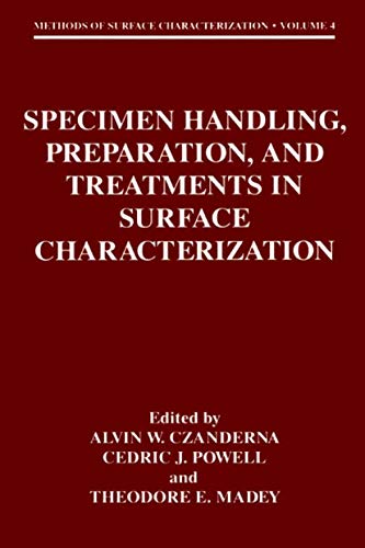 Book Specimen Handling, Preparation, and Treatments in Surface Characterization (Methods of Surface Characterization Book 4) free