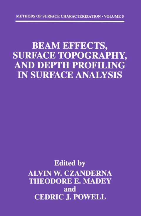 Book Beam Effects, Surface Topography, and Depth Profiling in Surface Analysis free