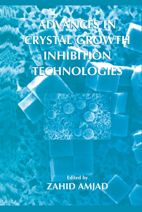 Book Advances in Crystal Growth Inhibition Technologies free