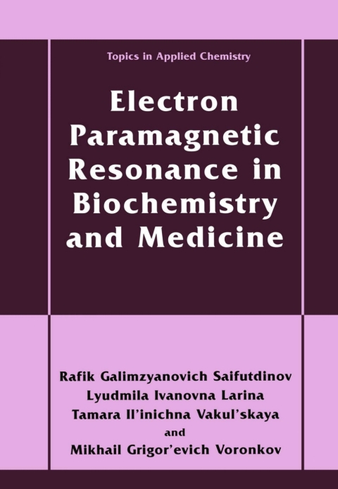 Book Electron Paramagnetic Resonance in Biochemistry and Medicine free
