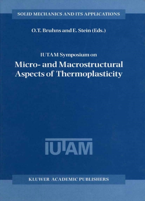Book IUTAM Symposium on Micro- and Macrostructural Aspects of Thermoplasticity free