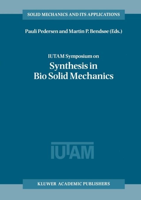 Book IUTAM Symposium on Synthesis in Bio Solid Mechanics free