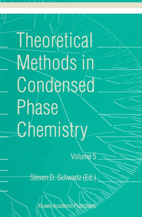 Book Theoretical Methods in Condensed Phase Chemistry free