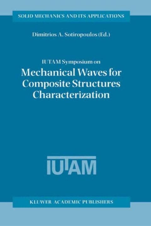 Book IUTAM Symposium on Mechanical Waves for Composite Structures Characterization free