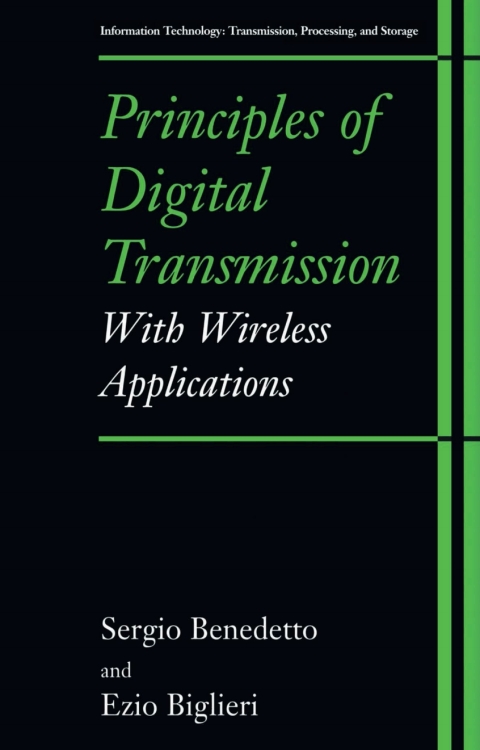 Book Principles of Digital Transmission: With Wireless Applications (Information Technology: Transmission, Processing and Storage) free