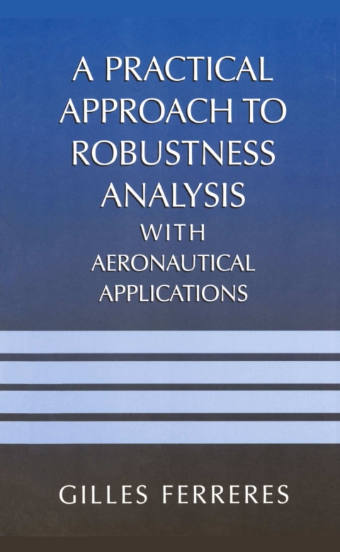 Book A Practical Approach to Robustness Analysis with Aeronautical Applications free