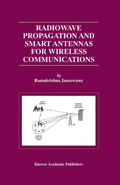 Book Radiowave Propagation and Smart Antennas for Wireless Communications (The Springer International Series in Engineering and Computer Science Book 599) free