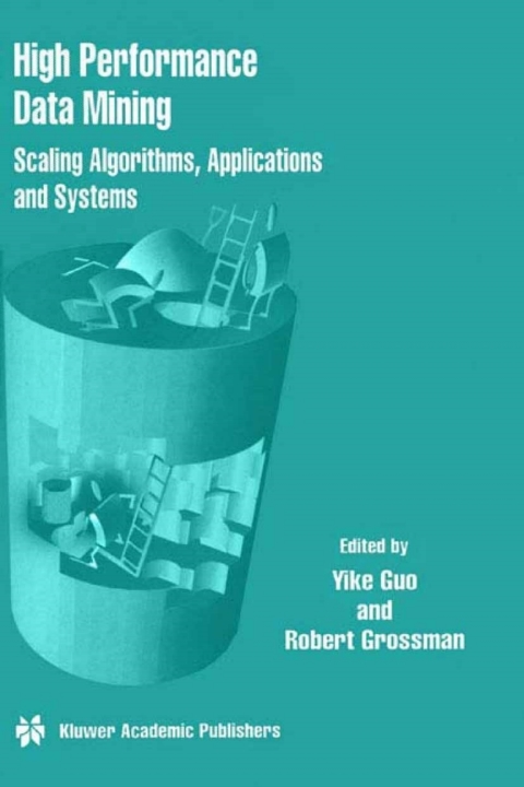Book High Performance Data Mining: Scaling Algorithms, Applications and Systems free
