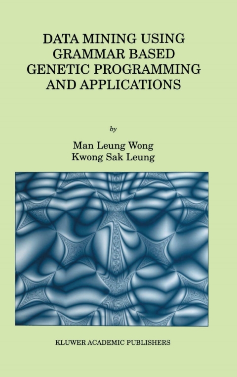 Book Data Mining Using Grammar Based Genetic Programming and Applications free