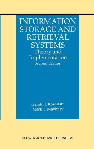 Book Information Storage and Retrieval Systems: Theory and Implementation (The Information Retrieval Series Book 8) free