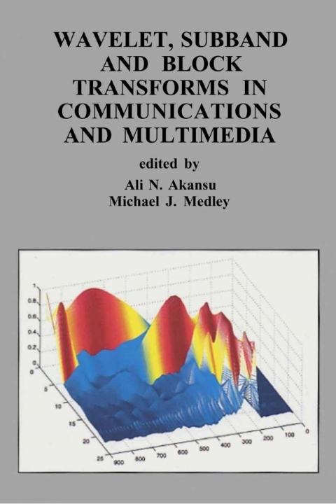 Book Wavelet, Subband and Block Transforms in Communications and Multimedia (The Springer International Series in Engineering and Computer Science Book 504) free