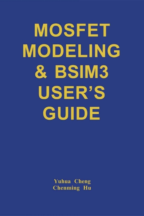 Book MOSFET Modeling & BSIM3 User’s Guide free