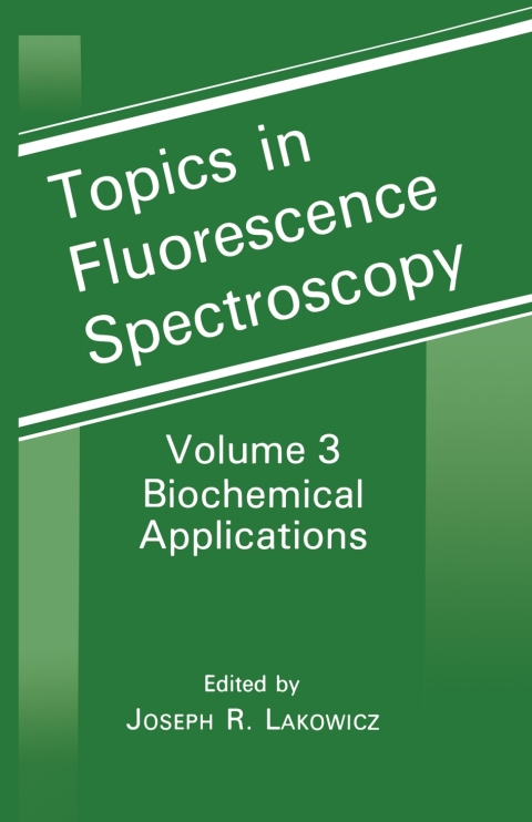 Book Topics in Fluorescence Spectroscopy, Vol. 3: Biochemical Applications free