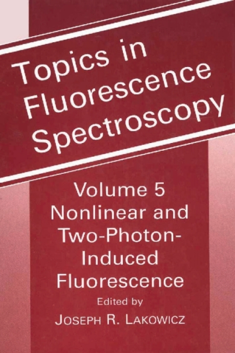 Book Topics in Fluorescence Spectroscopy: Nonlinear and Two-Photon-Induced Fluorescence free