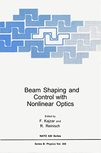 Book Beam Shaping and Control with Nonlinear Optics: Proceedings of a NATO ASI Held in Cargese, France, August 4-17, 1997 (Nato Science Series B: Book 369) free