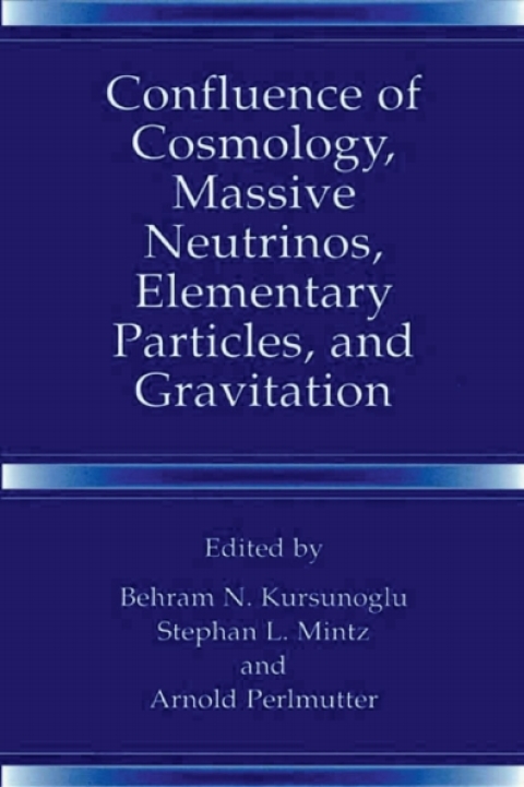 Book Confluence of Cosmology, Massive Neutrinos, Elementary Particles, and Gravitation free