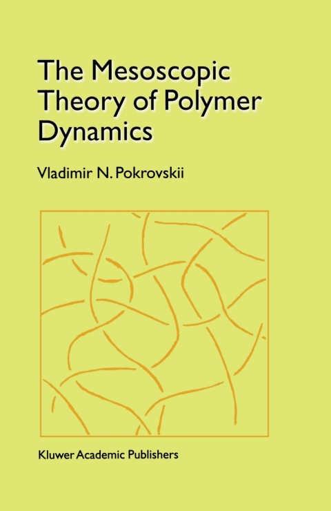 Book The Mesoscopic Theory of Polymer Dynamics (Springer Series in Chemical Physics Book 95) free