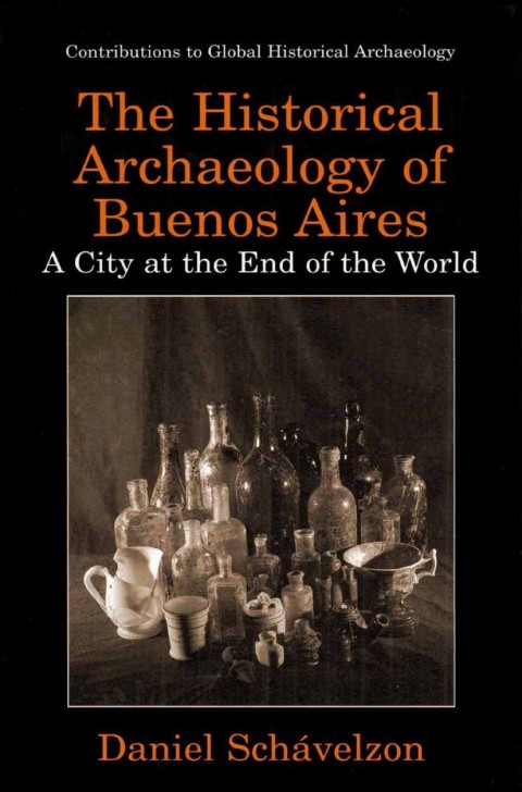 Book The Historical Archaeology of Buenos Aires free