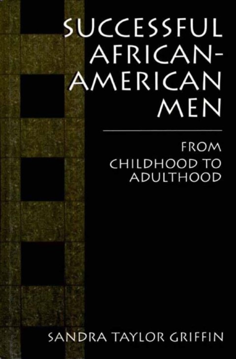 Book Successful African-American Men: From Childhood to Adulthood free