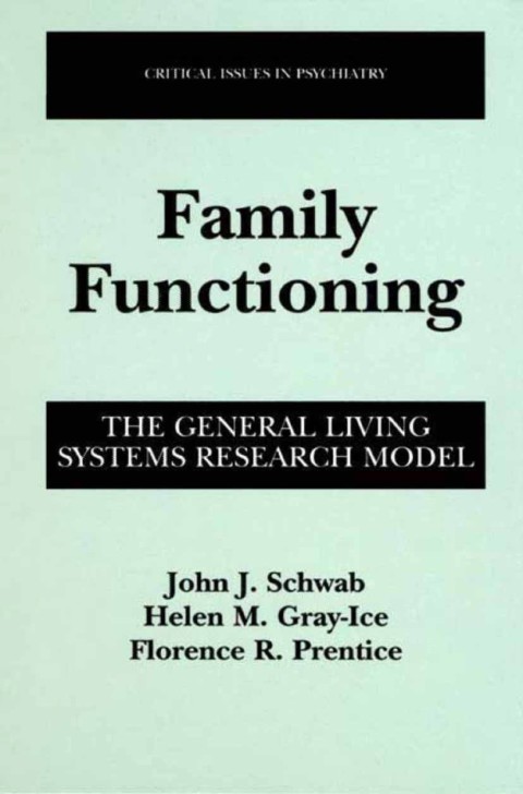 Book Family Functioning: The General Living Systems Research Model (Critical Issues in Psychiatry) free