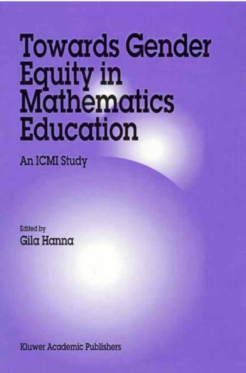 Book Towards Gender Equity in Mathematics Education: An ICMI Study (New ICMI Study Series Book 3) free