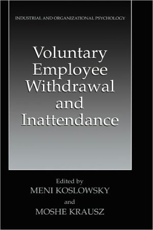Book Voluntary Employee Withdrawal And Inattendance: A Current Perspective (industrial And Organizational Psychology: Theory, Research And Practice) free