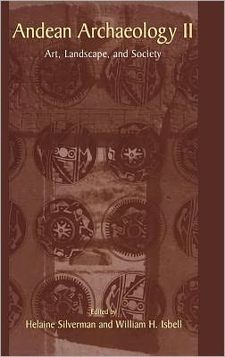 Book Andean Archaeology II: Art, Landscape, and Society, Vol. 2 free