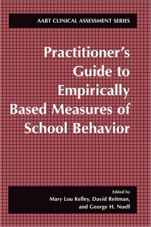 Book Practitioner’s Guide to Empirically Based Measures of School Behavior (ABCT Clinical Assessment Series) free