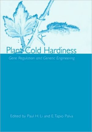 Book Plant Cold Hardiness: Gene Regulation and Genetic Engineering free