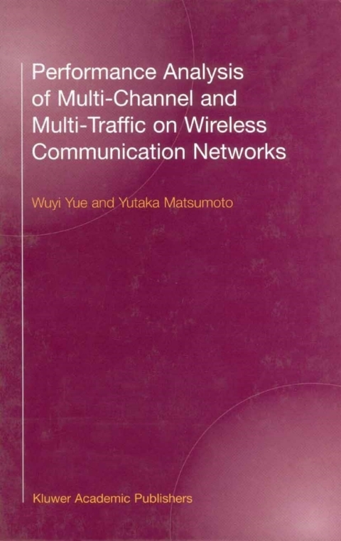Book Performance Analysis of Multi-Channel and Multi-Traffic on Wireless Communication Networks free