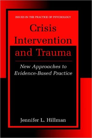 Book Crisis Intervention and Trauma: New Approaches to Evidence-Based Practice (Issues in the Practice of Psychology) free