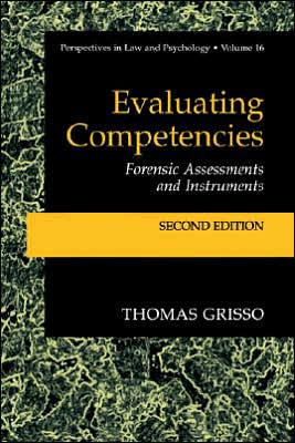Book Evaluating Competencies: Forensic Assessments and Instruments (Perspectives in Law & Psychology (16)) free