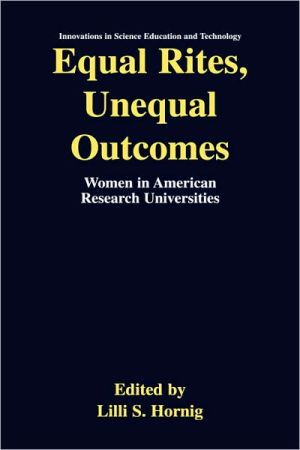 Book Equal Rites, Unequal Outcomes: Women in American Research Universities (Innovations in Science Education and Technology, 15) free