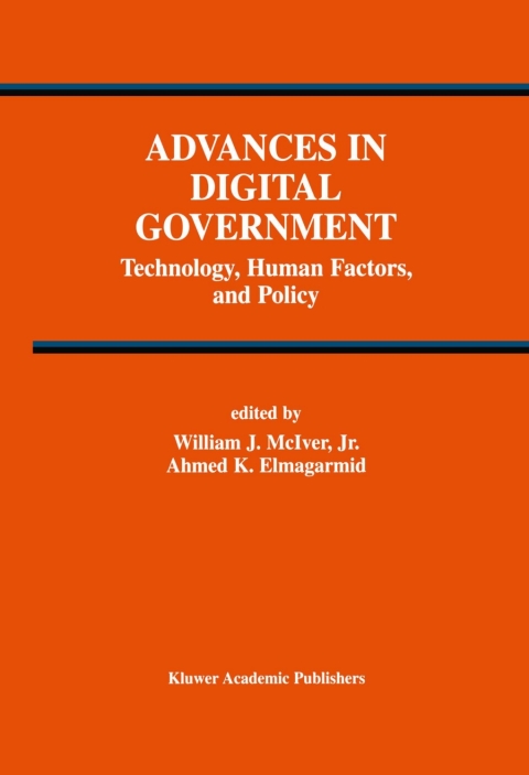 Book Advances in Digital Government: Technology, Human Factors, and Policy (Advances in Database Systems Book 26) free