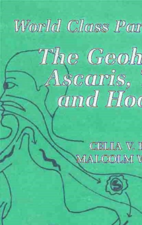 Book The Geohelminths: Ascaris, Trichuris and Hookworm (World Class Parasites Book 2) free