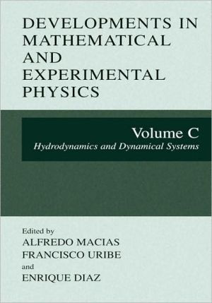 Book Developments in Mathematical and Experimental Physics: Volume C: Hydrodynamics and Dynamical Systems free