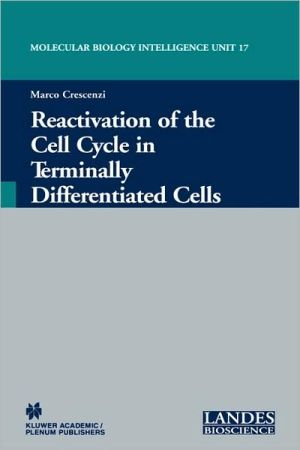 Book Reactivation Of The Cell Cycle In Terminally Differentiated Cells (molecular Biology Intelligence Unit, 17) free