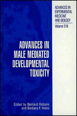 Book Advances In Male Mediated Developmental Toxicity (advances In Experimental Medicine And Biology) free