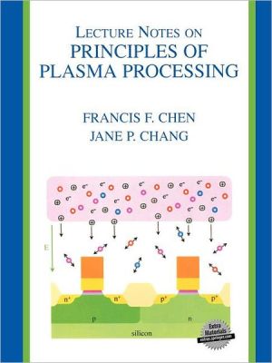 Book Lecture Notes on Principles of Plasma Processing free
