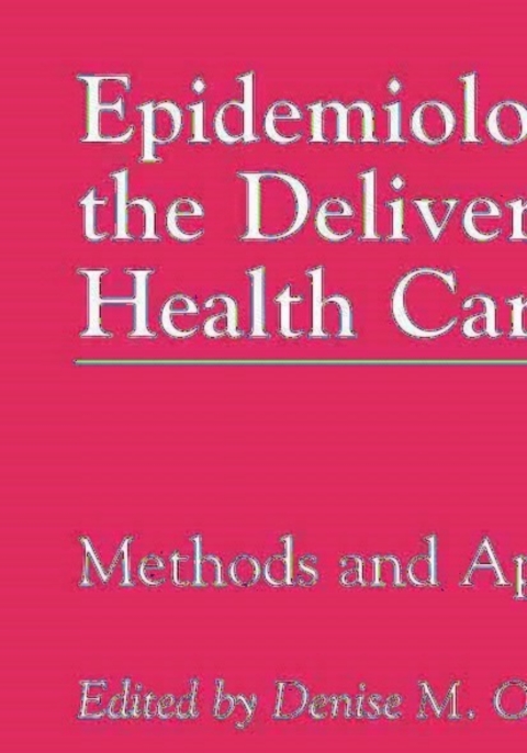 Book Epidemiology and the Delivery of Health Care Services free