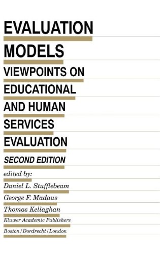 Book Evaluation Models: Viewpoints on Educational and Human Services Evaluation (Evaluation in Education and Human Services Book 49) free