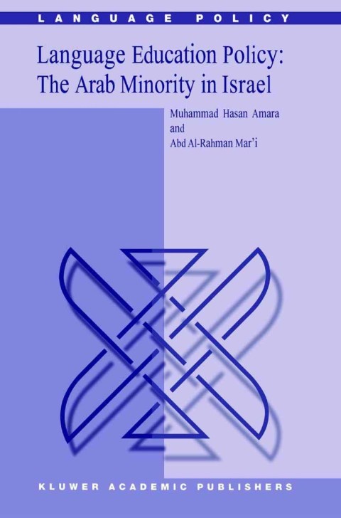 Book Language Education Policy: The Arab Minority in Israel free
