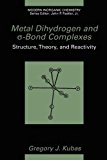 Book Metal Dihydrogen and σ-Bond Complexes: Structure, Theory and Reactivity (Modern Inorganic Chemistry) free