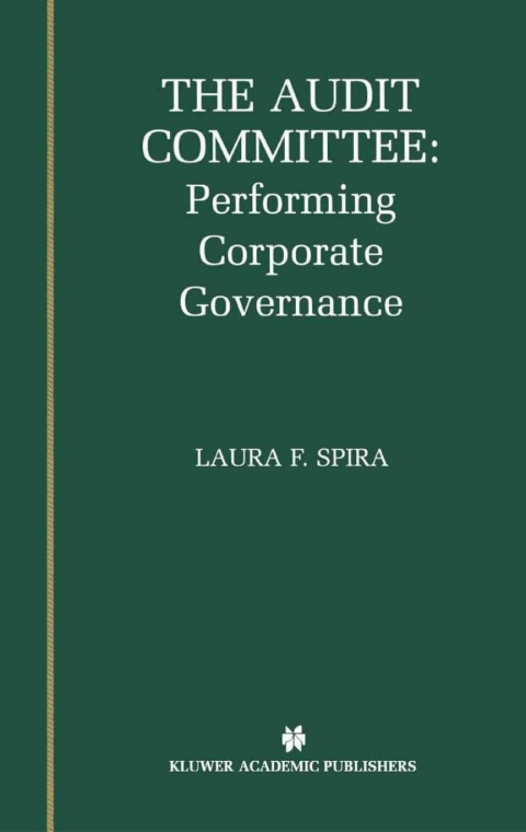 Book The Audit Committee: Performing Corporate Governance free