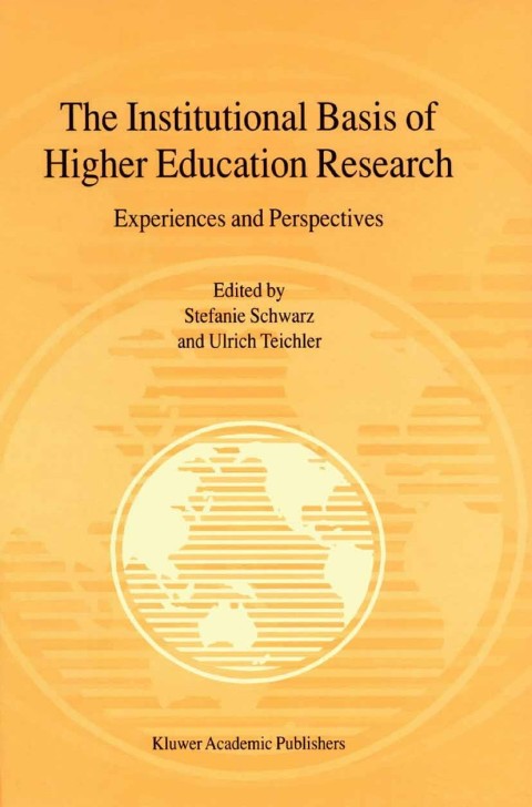 Book The Institutional Basis of Higher Education Research: Experiences and Perspectives free