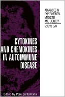 Book Cytokines and Chemokines in Autoimmune Disease (Advances in Experimental Medicine and Biology, 520) free