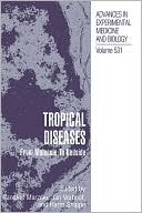 Book Tropical Diseases: From Molecule to Bedside (Advances in Experimental Medicine and Biology, 531) free