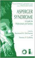 Book Asperger Syndrome: A Guide for Professionals and Families (Issues in Children's and Families' Lives) free