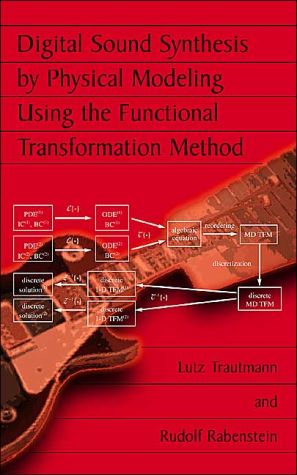 Book Digital Sound Synthesis by Physical Modeling Using the Functional Transformation Method free