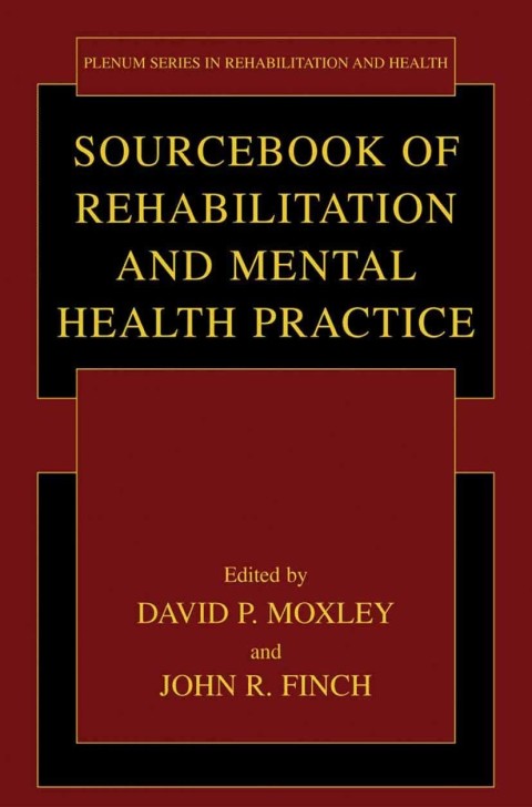 Book Sourcebook of Rehabilitation and Mental Health Practice (Springer Series in Rehabilitation and Health) free